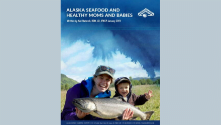 Alaska Seafood & Healthy Moms & Babies